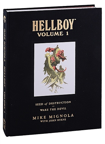 Mike Mignola Hellboy. Volume 1: Seed Of Destruction And Wake The Devil маска хелбой hellboy