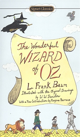 Baum L. The Wonderful Wizard of Oz kansas point of know return live