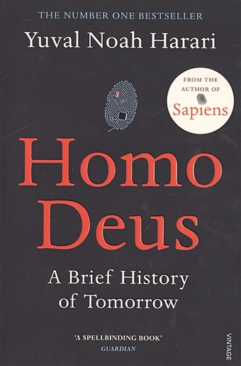 Harari Y. Homo Deus: A Brief History of Tomorrow  harari yuval noah sapiens a brief history of humankind