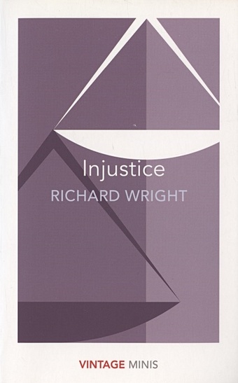 Wright R. Injustice wright richard injustice