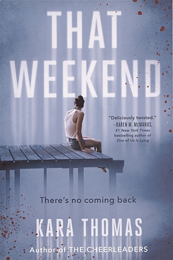 Thomas K. That Weekend alexander claire meredith alone