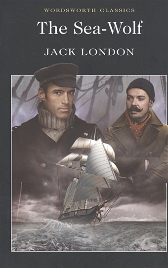 london j the sea wolf роман на английском языке London J. The Sea-Wolf