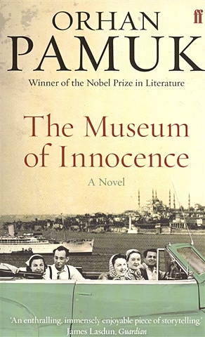 Pamuk O. The Museum of Innocence doubletree by hilton istanbul esentepe