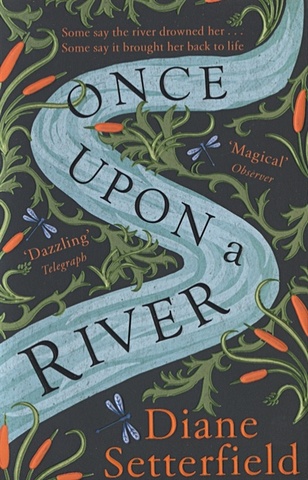 Setterfield D. Once Upon a River setterfield d once upon a river