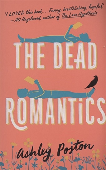Poston A. The Dead Romantics romance novels when you kiss me everything is dead youth campus loves at first sight two way secret love romance novels