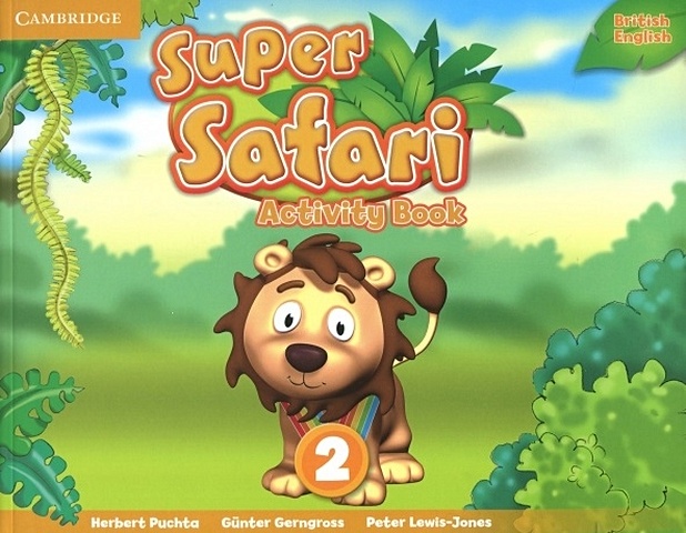 Gerngross G., Puchta H., Lewis-Jone P. Super Safari. Level 2. Activity Book walliams david fabulous stories for the very young picture book set