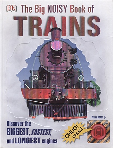 цена Stanford O. (ред.) The Big Noisy Book of Trains