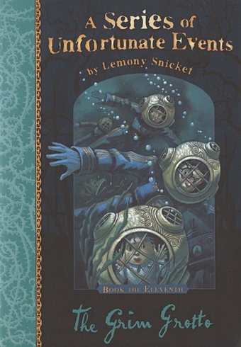 Snicket L. The Grim Grotto (Series of Unfortunate Events) lemony snicket the end series of unfortunate events