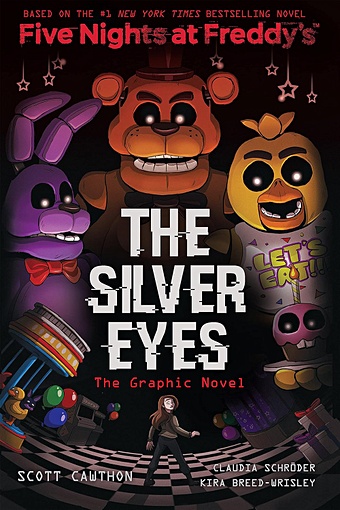 Коутон С., Брид-Райсли К. Five Nights at Freddys: The Silver Eyes. Graphic Novel cawthon scott breed wrisley kira the silver eyes the graphic novel