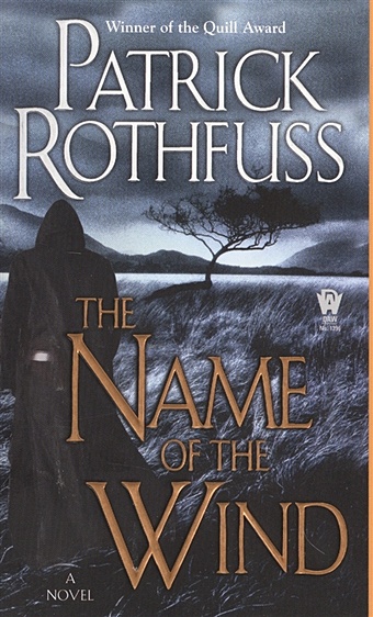 Rothfuss P. The Name of the Wind. The kingkiller chronicle. Day one rothfuss patrick the name of the wind