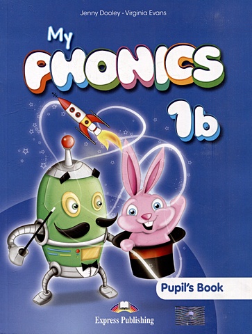 Dooley J., Evans V. My Phonics 1b. Pupils Pack with Cross-Platform Application my little pony first phonics activity book