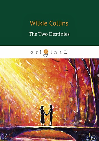 telepathy telepathy burn embrace limited colour Collins W. The Two Destinies = Две судьбы: на англ.яз