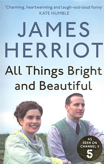 Herriot J. All Things Bright and Beautiful herriot j james herriot’s dog stories