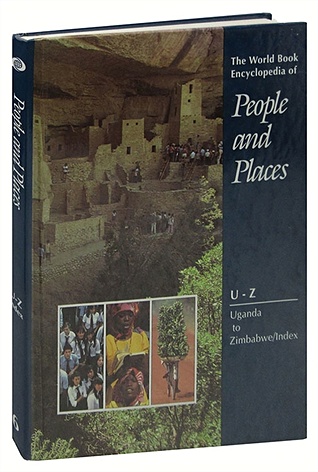 The World Book Encyclopedia of People and Places. Volume 6. U-Z. Uganda to Zimbabwe/Index article