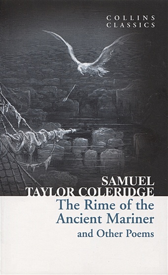 Coleridge S.T. The Rime of the Ancient Mariner and Other Poems coleridge samuel taylor the rime of the ancient mariner and other poems
