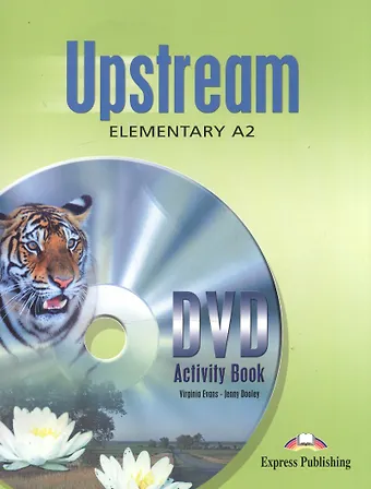 Дженни Дули, Вирджиния Эванс Upstream. Elementary A2. DVD Activity Book. Рабочая тетрадь к DVD