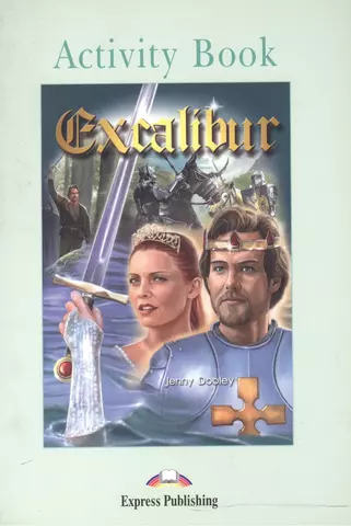 None Excalibur. Activity Book. Рабочая тетрадь цена и фото