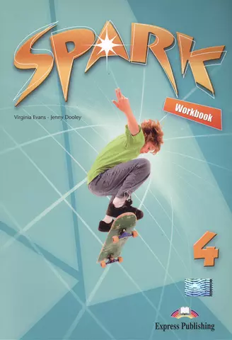 цена Эванс Вирджиния, Дули Дженни Spark 4. Workbook. Рабочая тетрадь