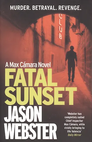 Jason Webster Fatal Sunset