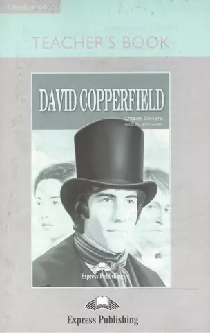 цена Диккенс Чарльз David Copperfield. Teacher s Book. Книга для учителя