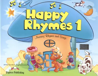 Дули Дженни Happy Rhymes 1. Nursery Rhymes and Songs