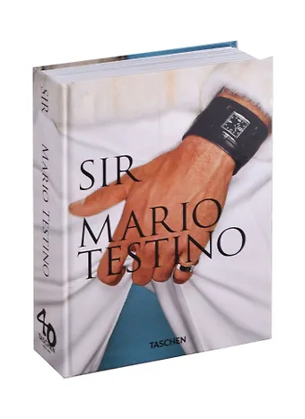 None Sir. Mario Testino. 40th Anniversary Edition