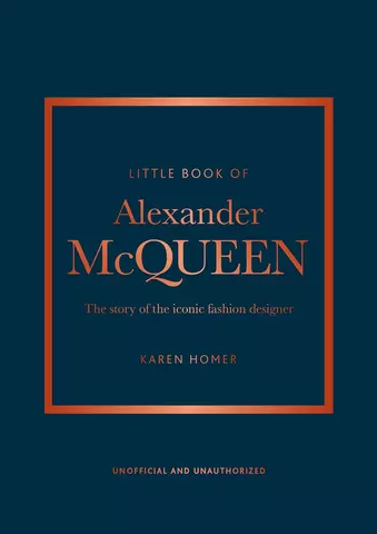 Гомер Карен The Little Book of Alexander McQueen: The story of the iconic brand (Little Books of Fashion, 20)