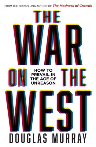 Murray Douglas The War on the West. How to prevail in the age of unreason цена и фото