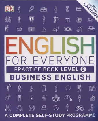 Davies Bob English for Everyone Business English. Level 2. Practice Book