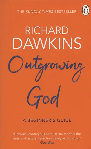 Докинз Ричард Outgrowing God: A Beginner's Guide