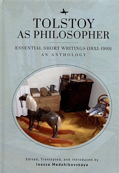 Tolstoy as Philosopher. Essential Short Writings (1835-1910): An Anthology - фото 1