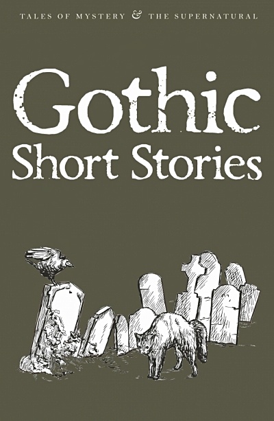Gothic Short Stories - фото 1