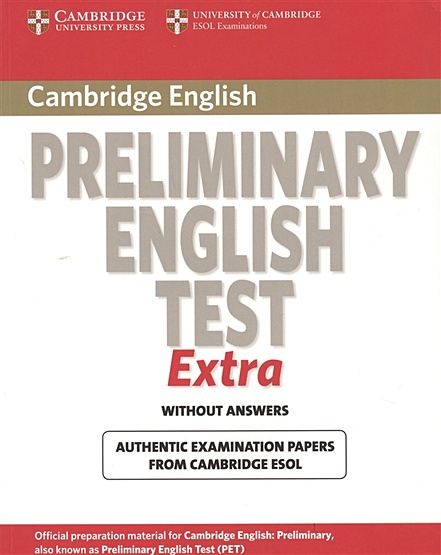 Cambridge English. Preliminary English Test Extra. Without Answers - фото 1