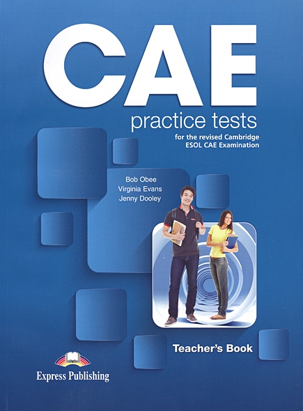 CAE Practice Tests for the revised Cambridge ESOL CAE Examination ...