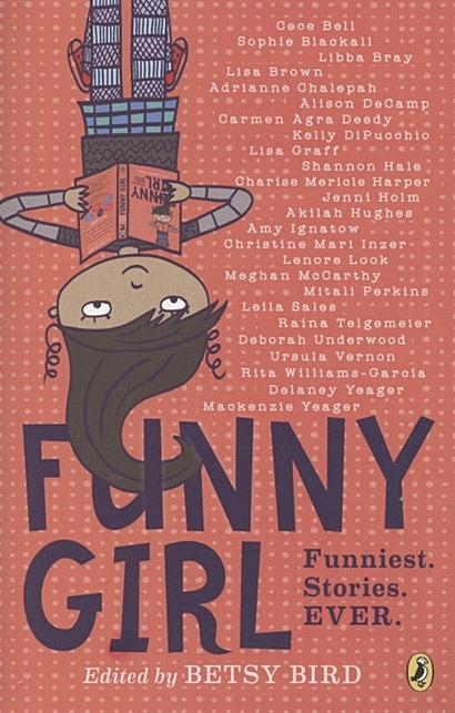 Funny Girl. Funniest. Stories. Ever - фото 1