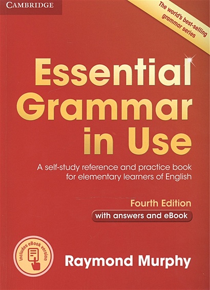 Essential Grammar in Use. A self-study reference and practice book for elementary learners of English. Fourth Edition with answers and eBook - фото 1