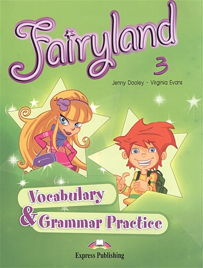 Fairyland 3. Vocabulary & Grammar Practice - фото 1