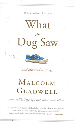 What the Dog Saw / (мягк). Gladwell M. (ВБС Логистик) - фото 1