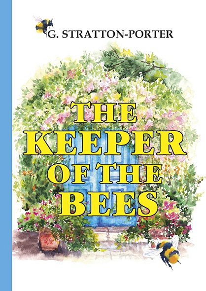 The Keeper of the Bees = Пчеловод: на англ.яз - фото 1