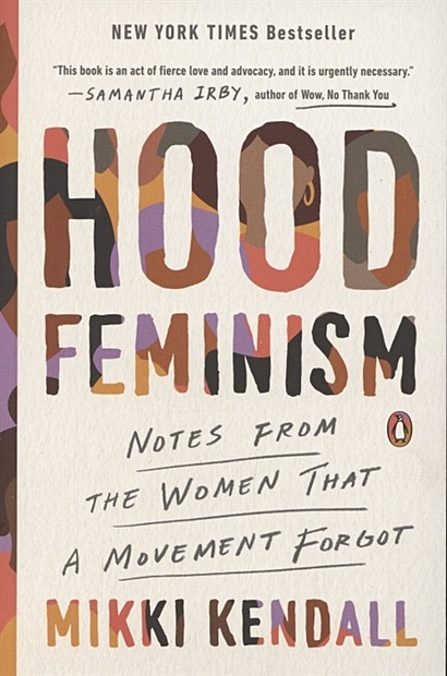 Hood Feminism. Notes from the Women That a Movement Forgot - фото 1