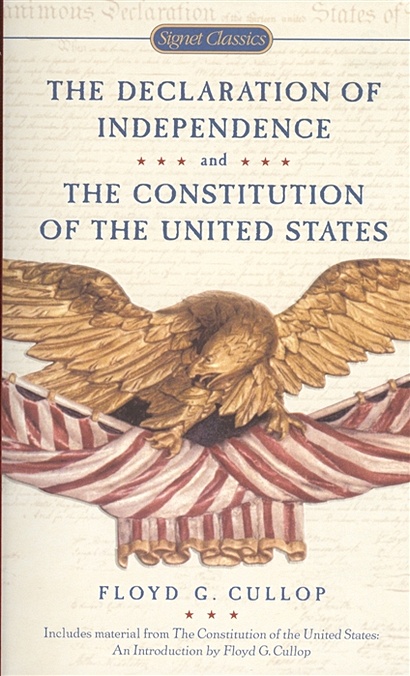 The Declaration of Independence and The Constitution of the United States of America - фото 1