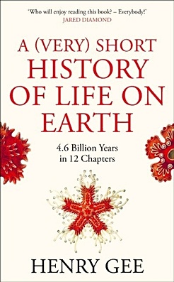 A (Very) Short History of Life On Earth - фото 1