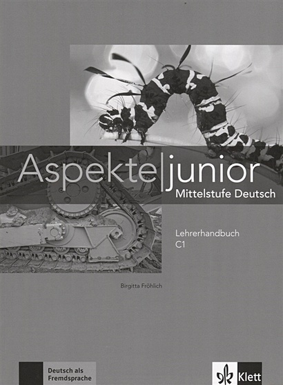 Aspekte junior. Mittelstufe Deutsch. Lehrerhandbuch C1 - фото 1