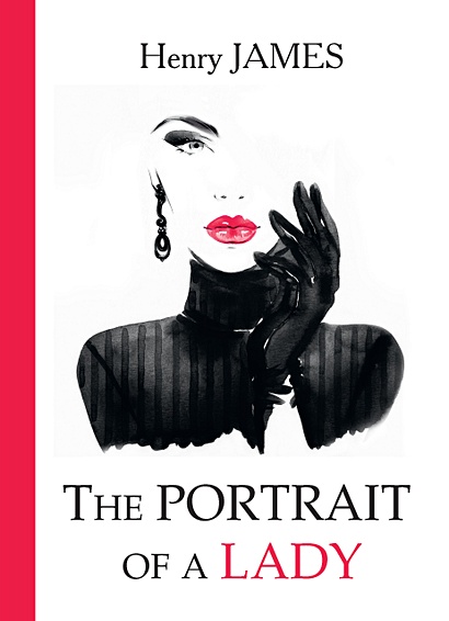 The Portrait of a Lady = Женский портрет: роман на англ.яз - фото 1