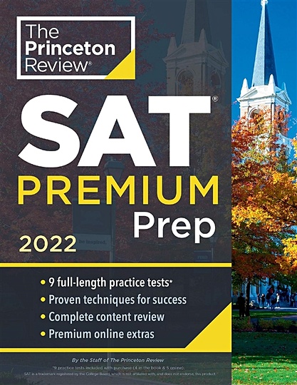 SAT Premium Prep, 2022 : 9 Practice Tests + Review & Techniques + Online Tools - фото 1
