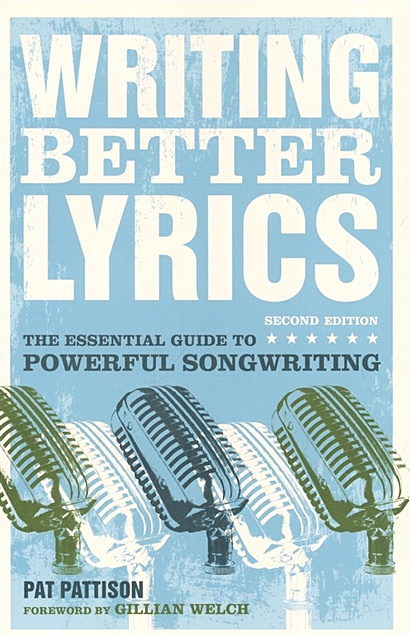 Writing Better Lyrics - фото 1