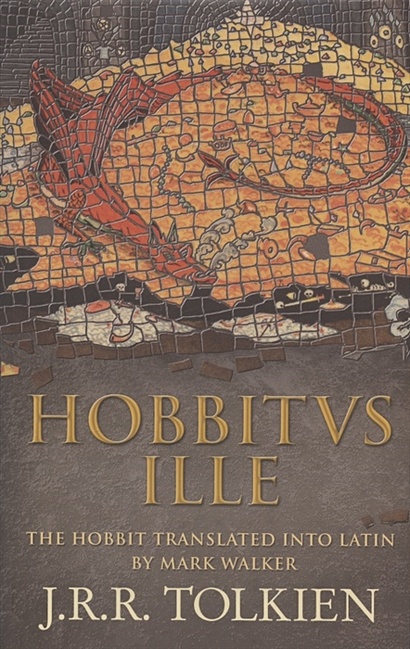 Hobbitus Ille: The Latin Hobbit - фото 1