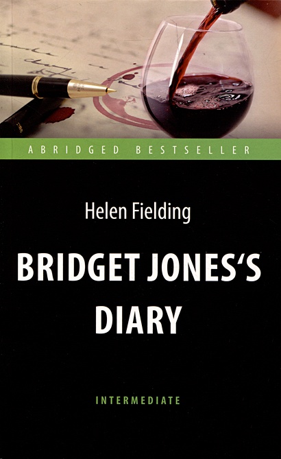Bridget Joness Diary = Дневник Бриджит Джонс: книга для чтения на ...