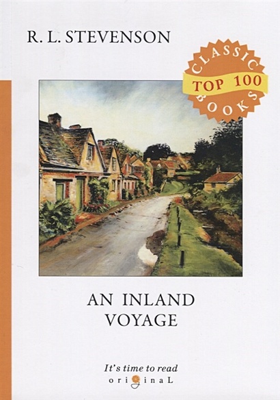 An Inland Voyage = Путешествие вглубь страны: на англ.яз - фото 1