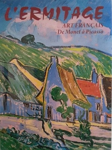 Альбом "Эрмитаж.Французское искусство от Моне до Пикассо" фр.яз. - фото 1